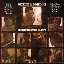 Dexter Gordon "Sophisticated Giant"