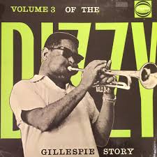 Dizzy Gillespie "Volume 3 Story"